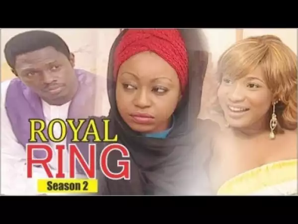 Video: ROYAL RING 2 | 2018 Latest Nollywood Movies